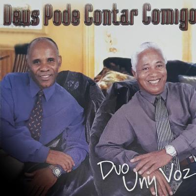 Deus Pode Contar Comigo By Duo Uny Voz's cover