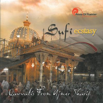 Sufi Ecstasy - Qawwalis from Ajmer Sharif's cover