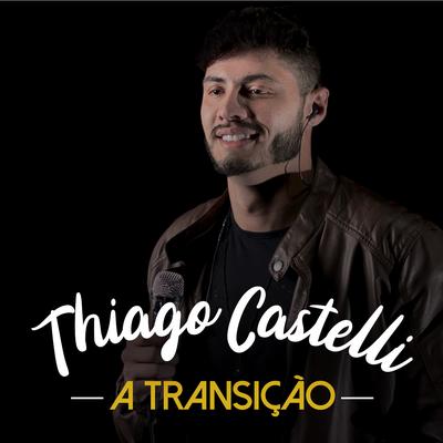 Eu Sei Que Cê Já Falou By Thiago Castelli's cover