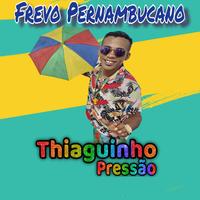 Thiaguinho Pressão's avatar cover