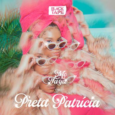 Preta Patrícia By MC Taya's cover