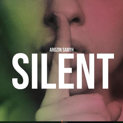 Silent By Arozin Sabyh's cover