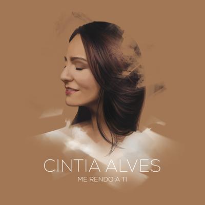 Me Rendo a Ti By Cintia Alves's cover