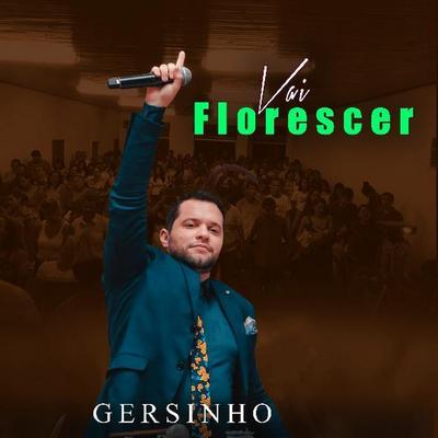 Vai Florescer By Gersinho's cover