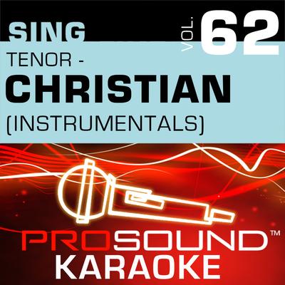 Sing Tenor - Christian Vol. 62 (Karaoke Performance Tracks)'s cover
