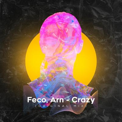 Crazy By Arn, Feco's cover