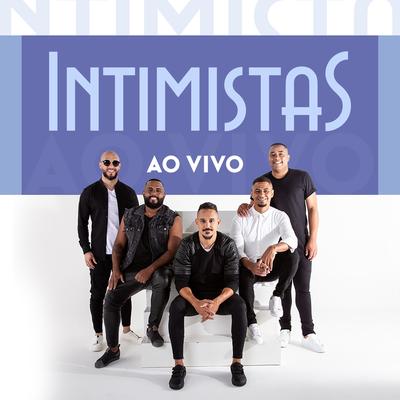 Deixa Alagar (Ao Vivo) By Intimistas's cover