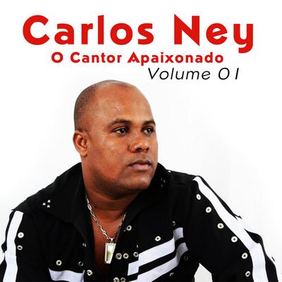 Carlos Ney O Cantor Apaixonado's cover