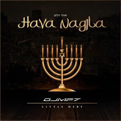 Hava Nagila By DJ MP7, Little Deby's cover