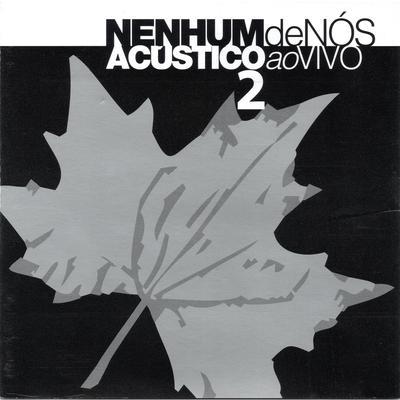 Um Girassol da Cor do Seu Cabelo (Ao Vivo) By Nenhum De Nós's cover