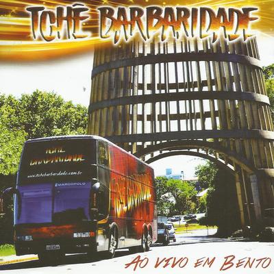 Mais uma Fandangueira (Ao Vivo) By Tchê Barbaridade's cover