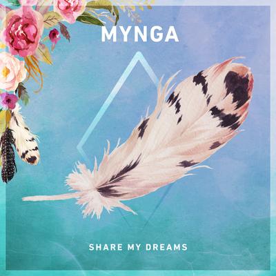 Share My Dreams (Radio Edit) By MYNGA's cover