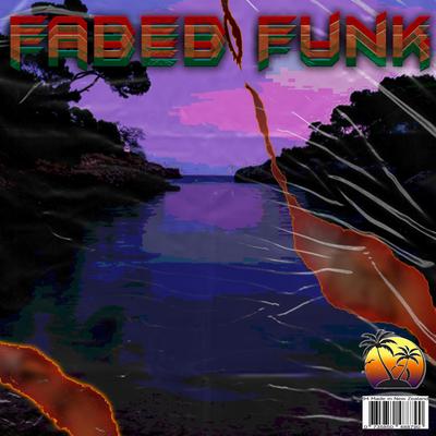 Faded Funk's cover