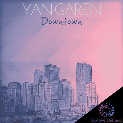 Downtown By Yan Garen's cover