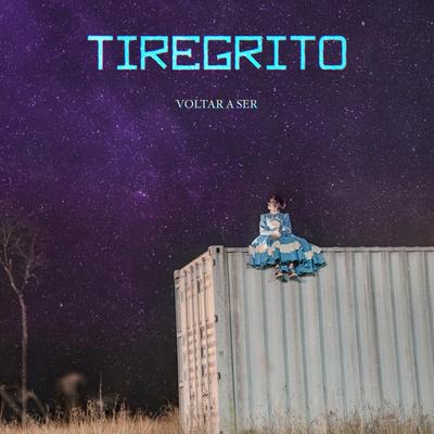 Voltar a Ser By Tiregrito's cover