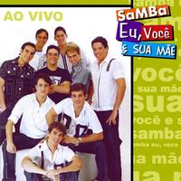Samba Eu Você e Sua Mãe's avatar cover