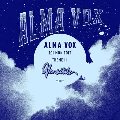Toi mon toit By ALMA VOX's cover