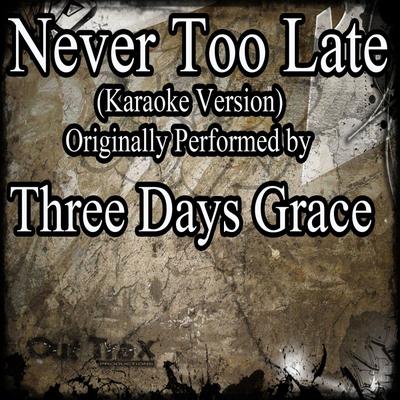Never Too Late By Out Trax's cover
