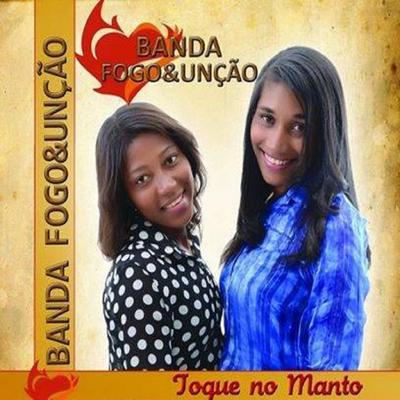 Banda Fogo e Unção's cover