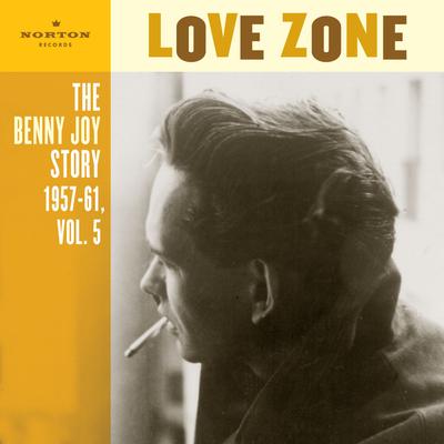 Love Zone (The Benny Joy Story 1957-61, Vol. 5)'s cover