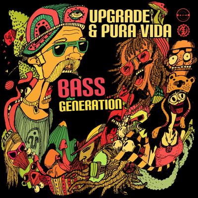 Bass Generation (Original Mix) By Upgrade, Pura Vida's cover