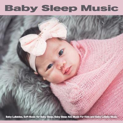 Newborn Sleep Aid By Baby Sleep Music, Baby Lullaby Academy, Lullaby Time's cover