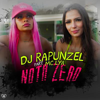 Nota Zero By Dj Rapunzel, MC Lya's cover