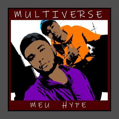 Meu Hype By Multiverse's cover