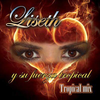 Liseth y Su Fuerza Tropical's cover