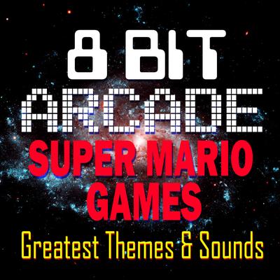 Super Mario Bros. - Level Complete By 8-Bit Arcade's cover