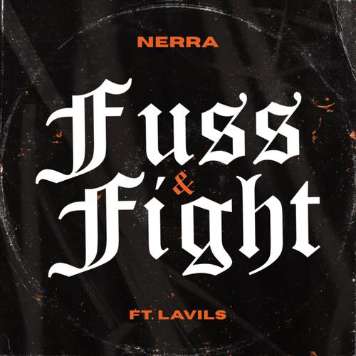 Fuss & Fight Official Tiktok Music | album by Nerra - Listening To