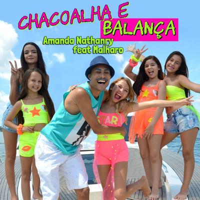 Chacoalha e Balança (feat. Malharo) By Amanda Nathanry, Malharo's cover
