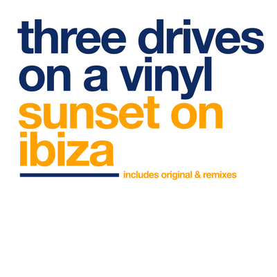 Sunset On Ibiza (Radio Edit) By Three Drives On A Vinyl's cover