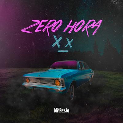 Zero Hora By Mr.Pezão's cover