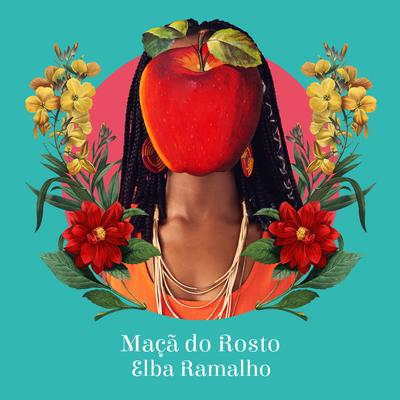 Maçã do Rosto By Elba Ramalho's cover