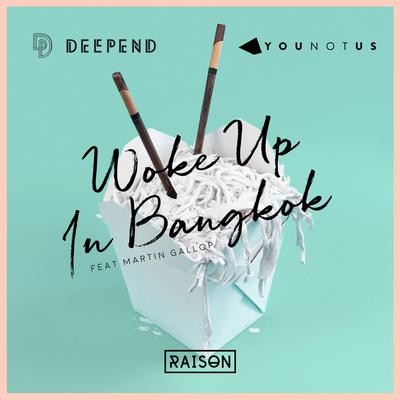 Woke up in Bangkok (feat. Martin Gallop)'s cover