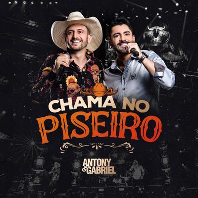 Chama no Piseiro (Ao Vivo) By Antony & Gabriel's cover