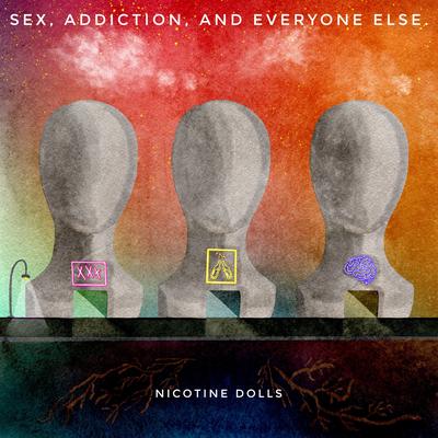 Sex, Addiction, & Everyone Else.'s cover
