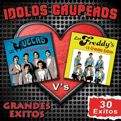 Idolos Gruperos: 30 Grandes Exitos's cover