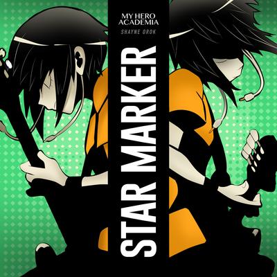 Star Marker (My Hero Academia) By Shayne Orok's cover