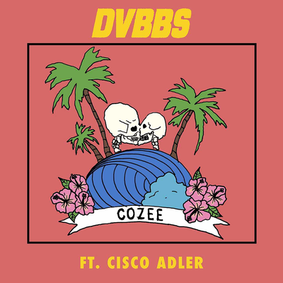 Cozee By DVBBS, Cisco Adler's cover
