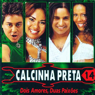 Dois Amores, Duas Paixões By Calcinha Preta's cover