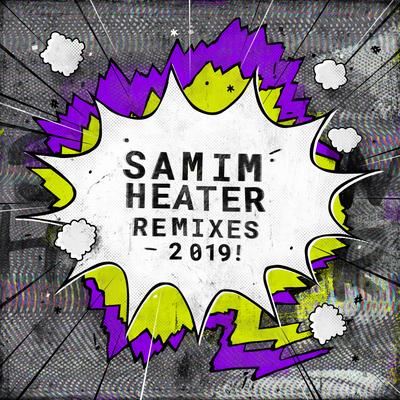 Heater (2019 Remaster) By Samim's cover