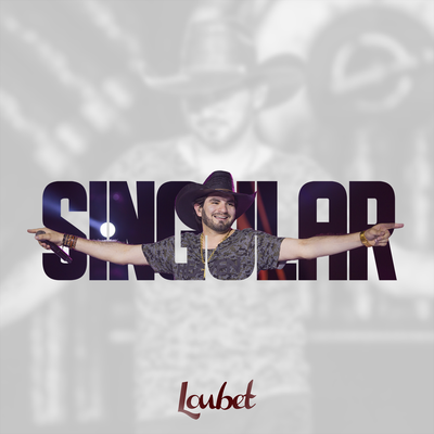 Singular By Loubet's cover