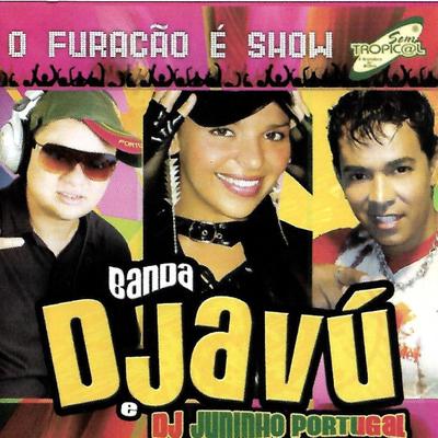 Meteoro By Banda Djavú, DJ Juninho Portugal's cover