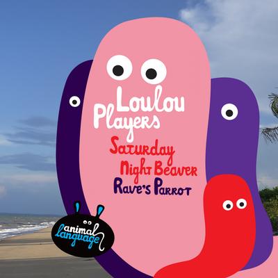 Rave's Parrot (Original Mix) By Loulou Players's cover