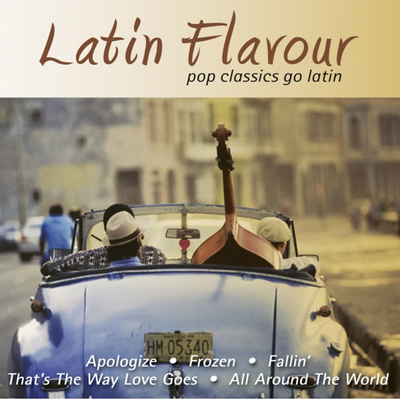 Latin Flavour - Pop Classics Go Latin's cover