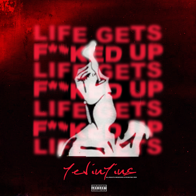 Life Gets F**ked Up's cover