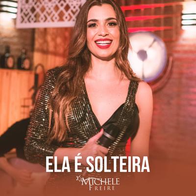 Ela É Solteira's cover