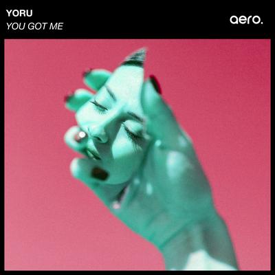 You Got Me By Yoru's cover